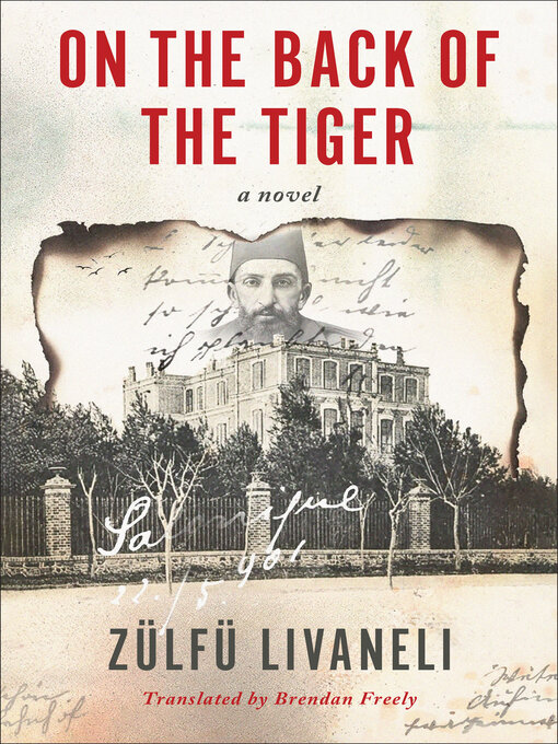 Title details for On the Back of the Tiger by Zülfü Livaneli - Available